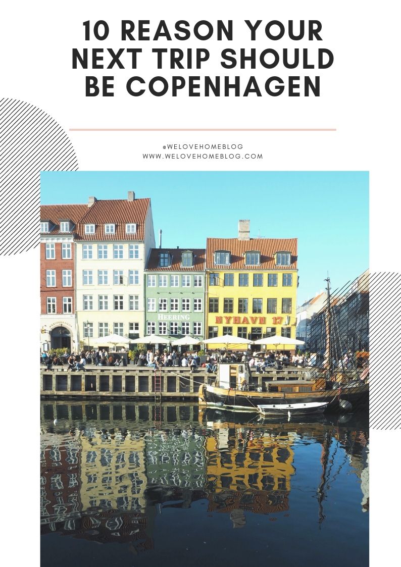 Thinking of a min trip? Then here are10 reasons why your next trip should be to the city of Copenhagen says Style Blogger Maxine Brady